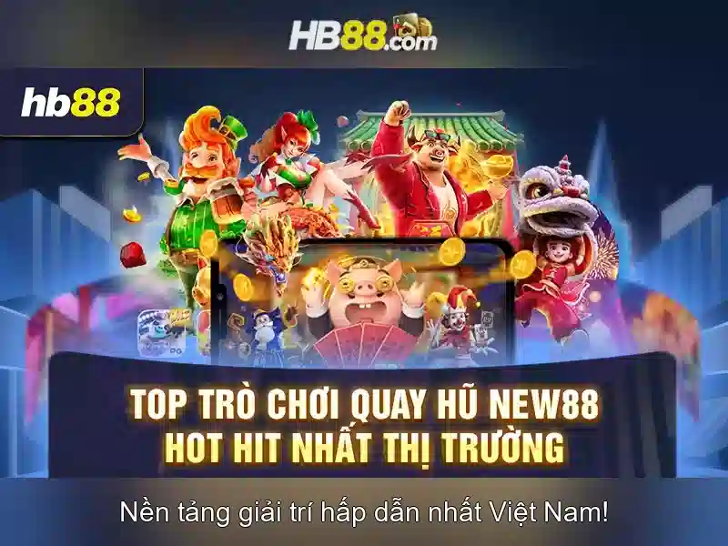 hb88 tai app - Trải nghiệm đỉnh cao cho người chơi