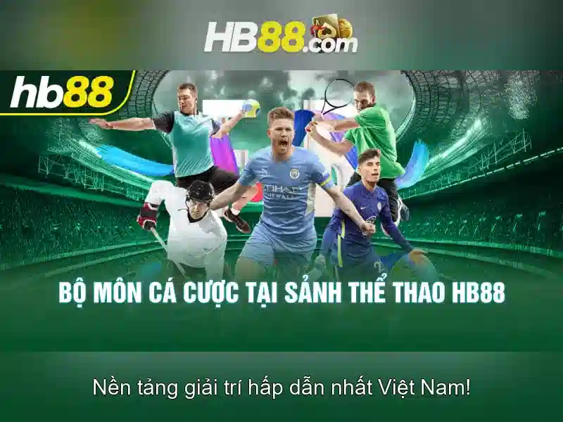 hb88 - Đánh giá tổng quan về nền tảng cá cược trực tuyến